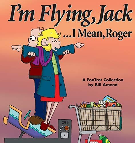 IÂ’m Flying, Jack . . . I Mean, Roger
