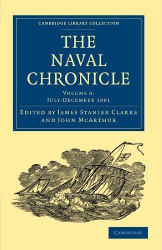 The Naval Chronicle: Volume 6, July-December 1801