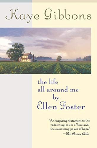 The Life All Around Me by Ellen Foster