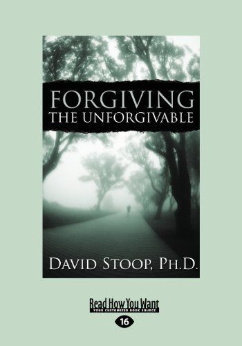 Forgiving the Unforgivable (Large Print 16pt)