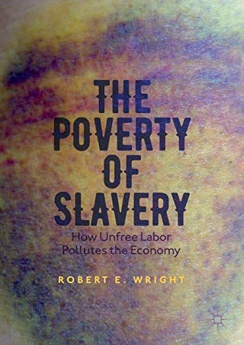 The Poverty of Slavery