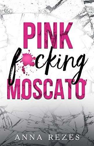 Pink F*cking Moscato
