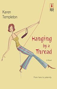 Hanging by a Thread