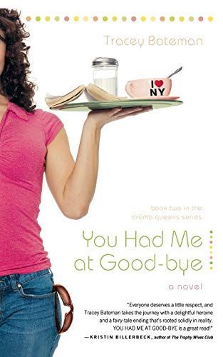 You Had Me at Good-bye