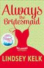 Always the Bridesmaid