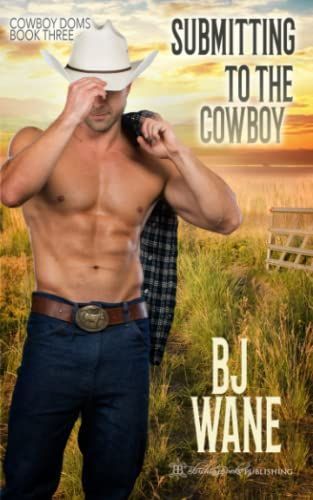 Submitting to the Cowboy