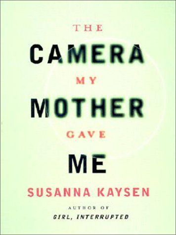 The Camera My Mother Gave Me