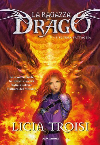 L'ultima battaglia. La ragazza drago