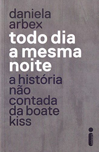 Todo Dia A Mesma Noite