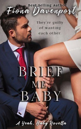 Brief Me, Baby