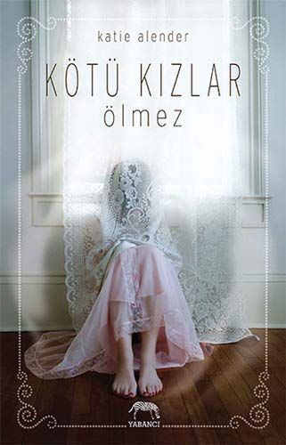 Kötü Kizlar Ölmez