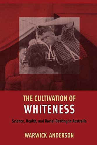 The Cultivation of Whiteness