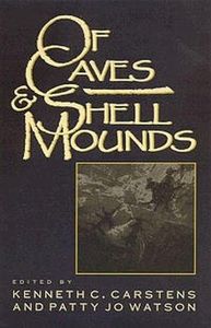 Of Caves and Shell Mounds