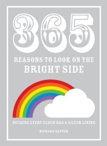 365 Reasons to Look on the Bright Side