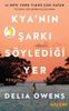 Kya'nın Şarkı Söylediği Yer