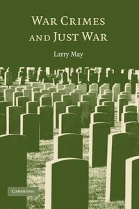 War Crimes and Just War