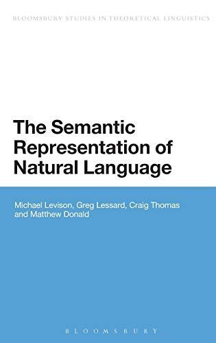 The Semantic Representation of Natural Language