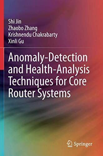 Anomaly-Detection and Health-Analysis Techniques for Core Router Systems