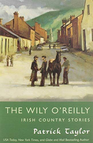 The Wily O'Reilly: Irish Country Stories