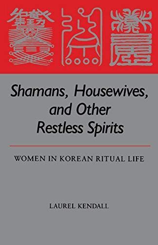 Shamans, Housewives, and Other Restless Spirits