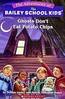 Ghosts Don't Eat Potato Chips