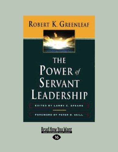 The Power of Servant-Leadership (Large Print 16pt)