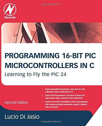 Programming 16-bit PIC Microcontrollers in C