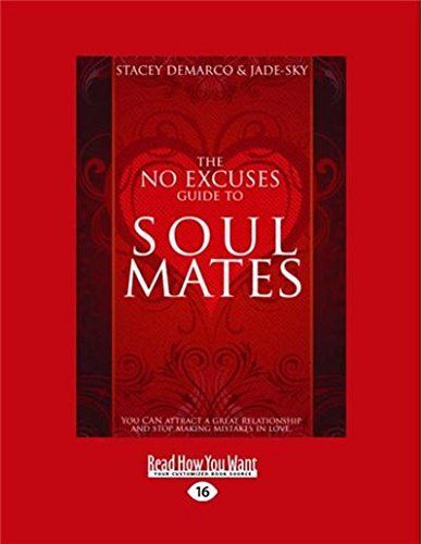 The No Excuses Guide to Soul Mates