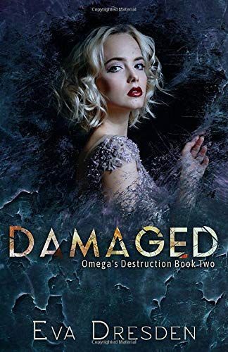 Damaged (Omega's Destruction Book Two)