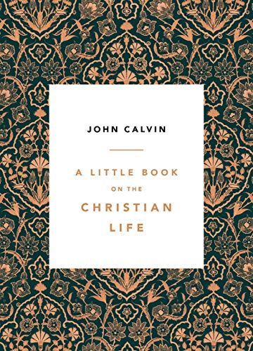 A Little Book on the Christian Life