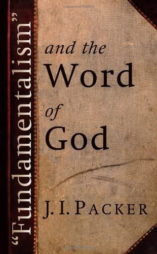 "Fundamentalism" and the Word of God