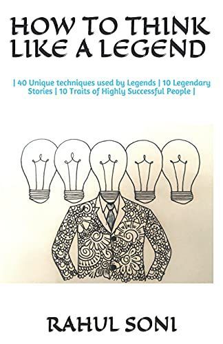 How to Think Like a Legend