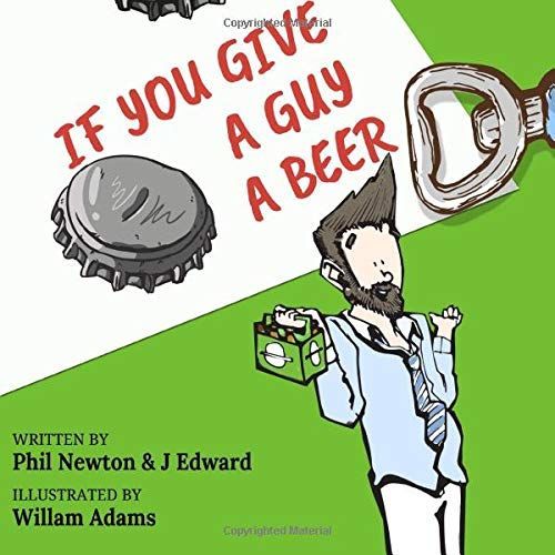 If You Give a Guy a Beer