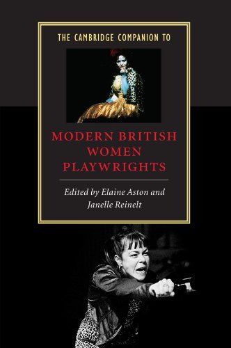 The Cambridge Companion to Modern British Women Playwrights