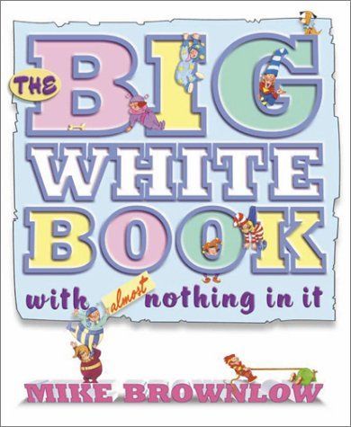 The Big White Book with Almost Nothing in it