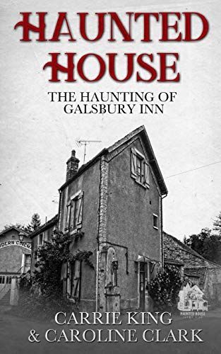 The Haunting of Galsbury Inn