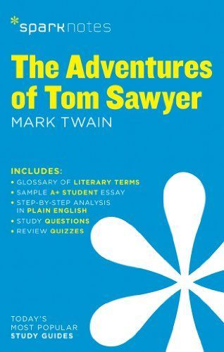 The Adventures of Tom Sawyer SparkNotes Literature Guide