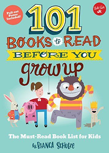 101 Books to Read Before You Grow Up