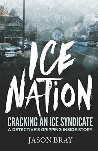 Ice Nation - Cracking an Ice Syndicate