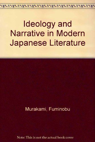 Ideology and Narrative in Modern Japanese Literature