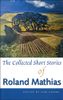 The Collected Short Stories of Roland Mathias