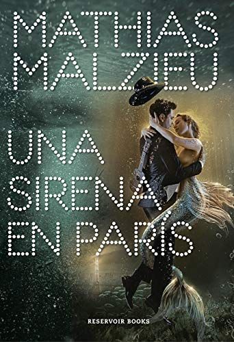 Una Sirena En París / A Mermaid in Paris