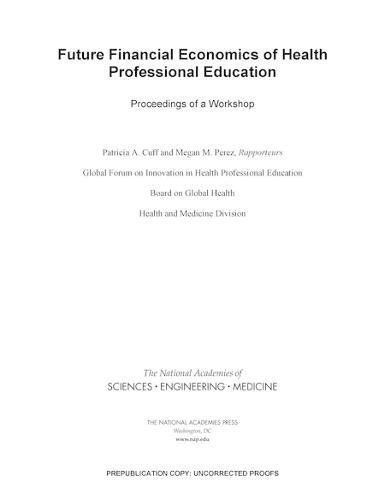 Future Financial Economics of Health Professional Education