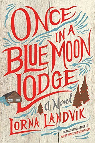 Once in a Blue Moon Lodge