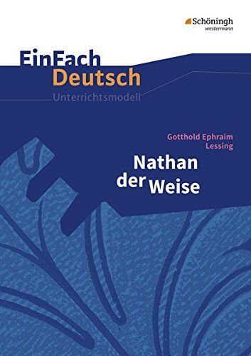 Gotthold Ephraim Lessing, Nathan der Weise