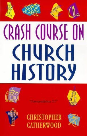 Crash Course on Church History