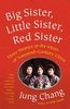 Big Sister, Little Sister, Red Sister