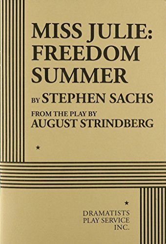 Miss Julie: Freedom Summer