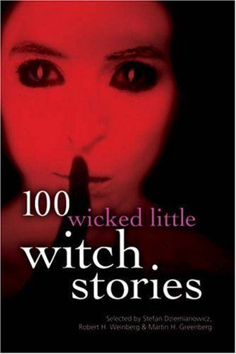 100 Wicked Little Witch Stories