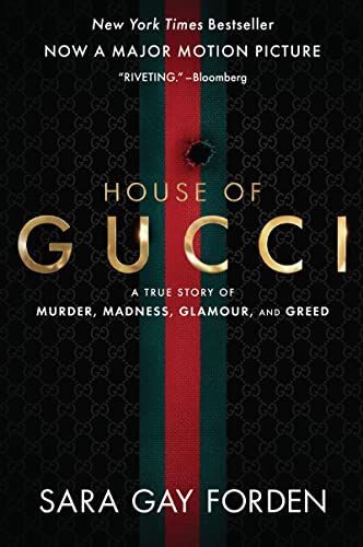 The House of Gucci [movie Tie-In]